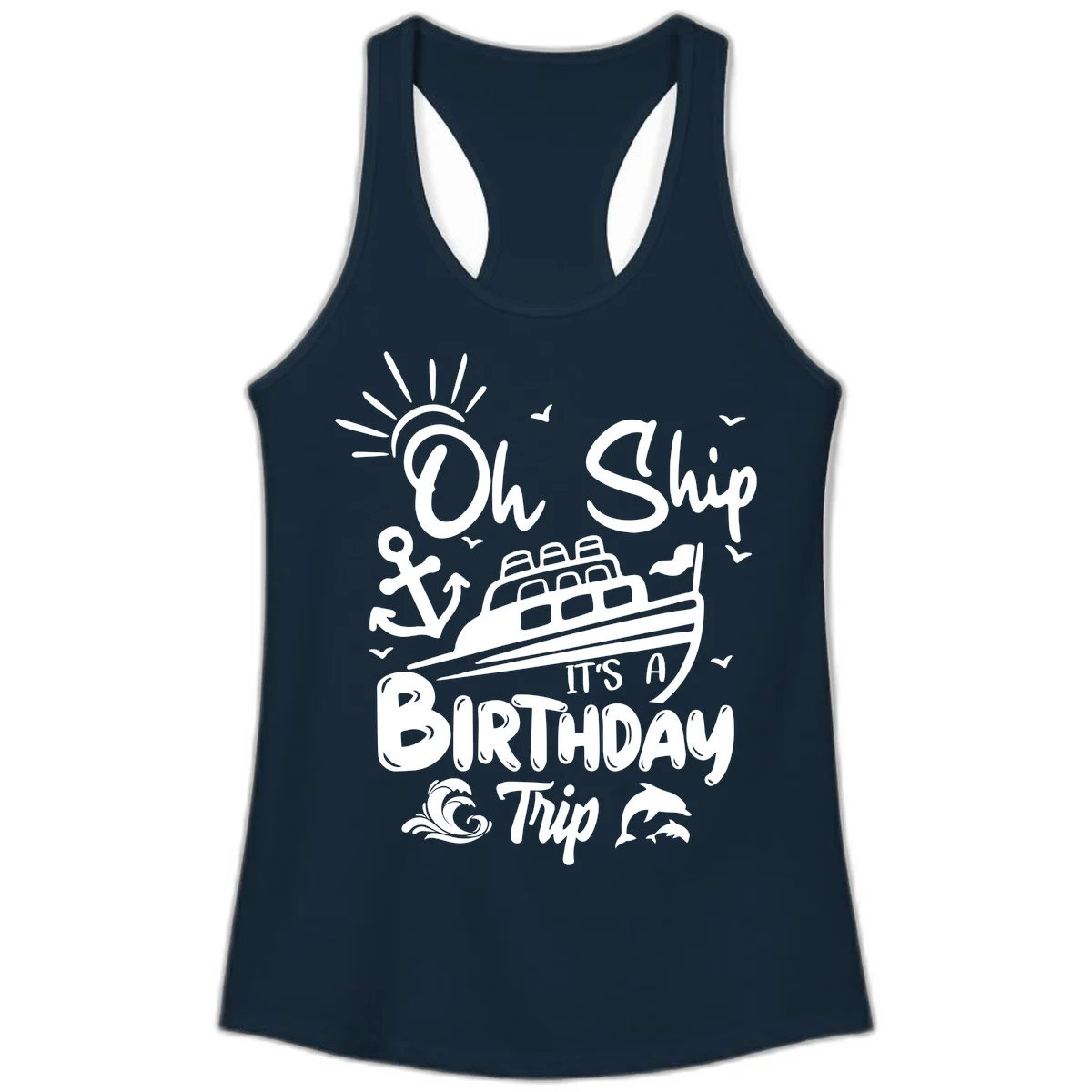 Oh Ship It's A Birthday Trip Ladies Tank in Solid Midnight Navy