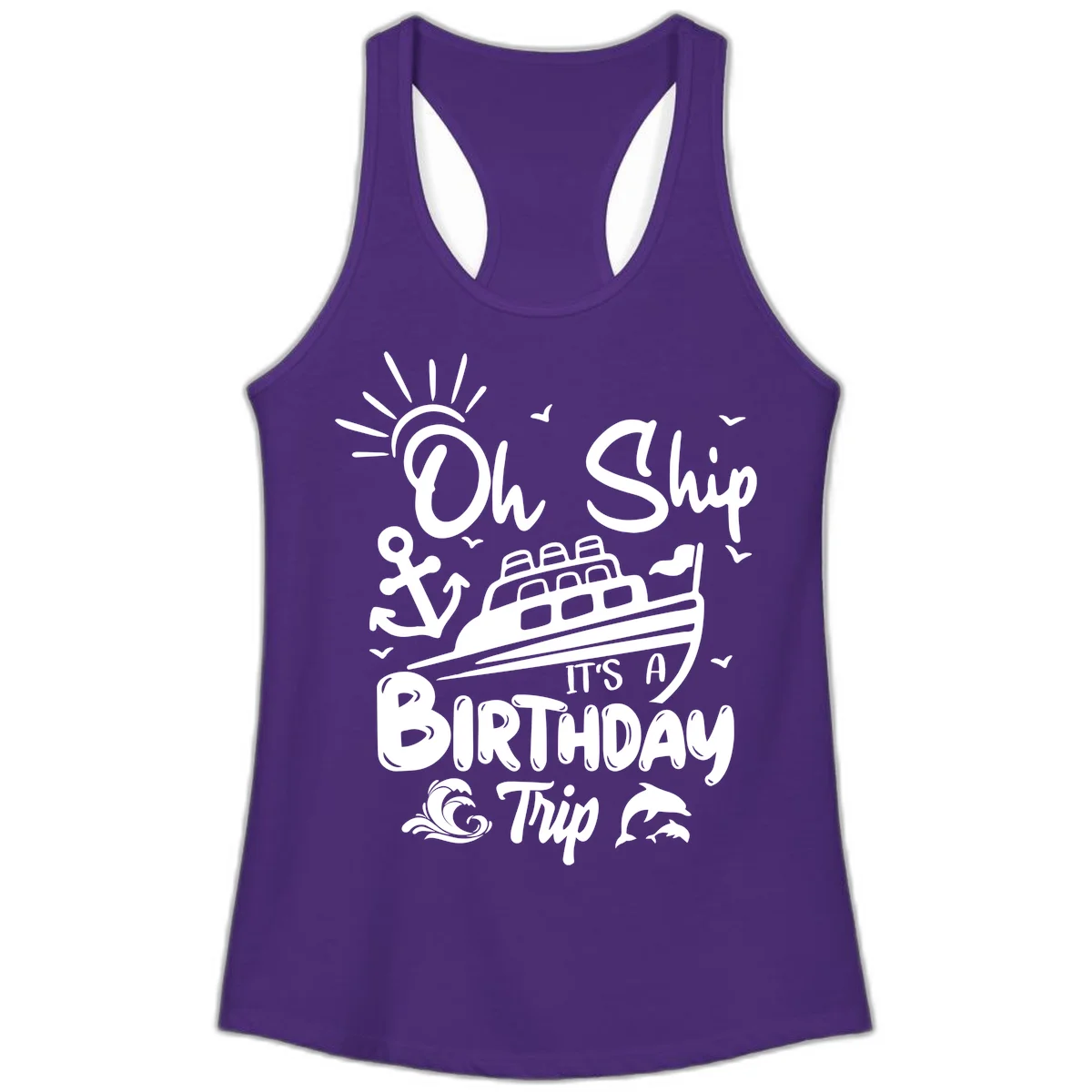 Oh Ship It's A Birthday Trip Ladies Tank in Solid Purple Rush