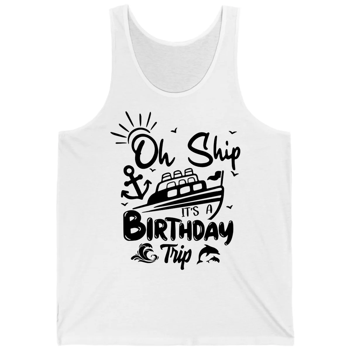 Oh Ship It's A Birthday Trip Tank Top in White