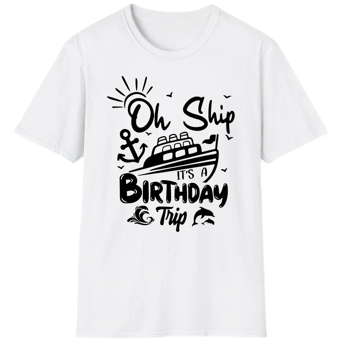 Oh Ship It's A Birthday Trip T-Shirt in White