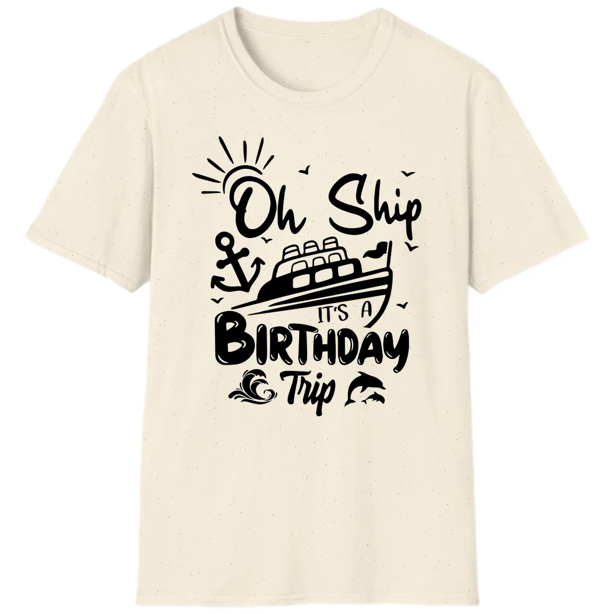 Oh Ship It's A Birthday Trip T-Shirt in Natural