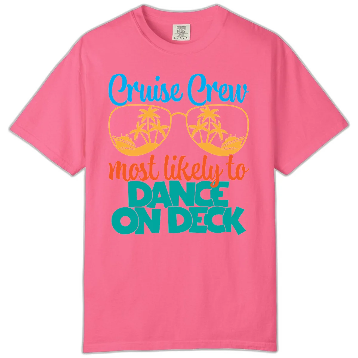 Cruise Crew Most Likely To Dance On Deck Comfort Color in Crunchberry