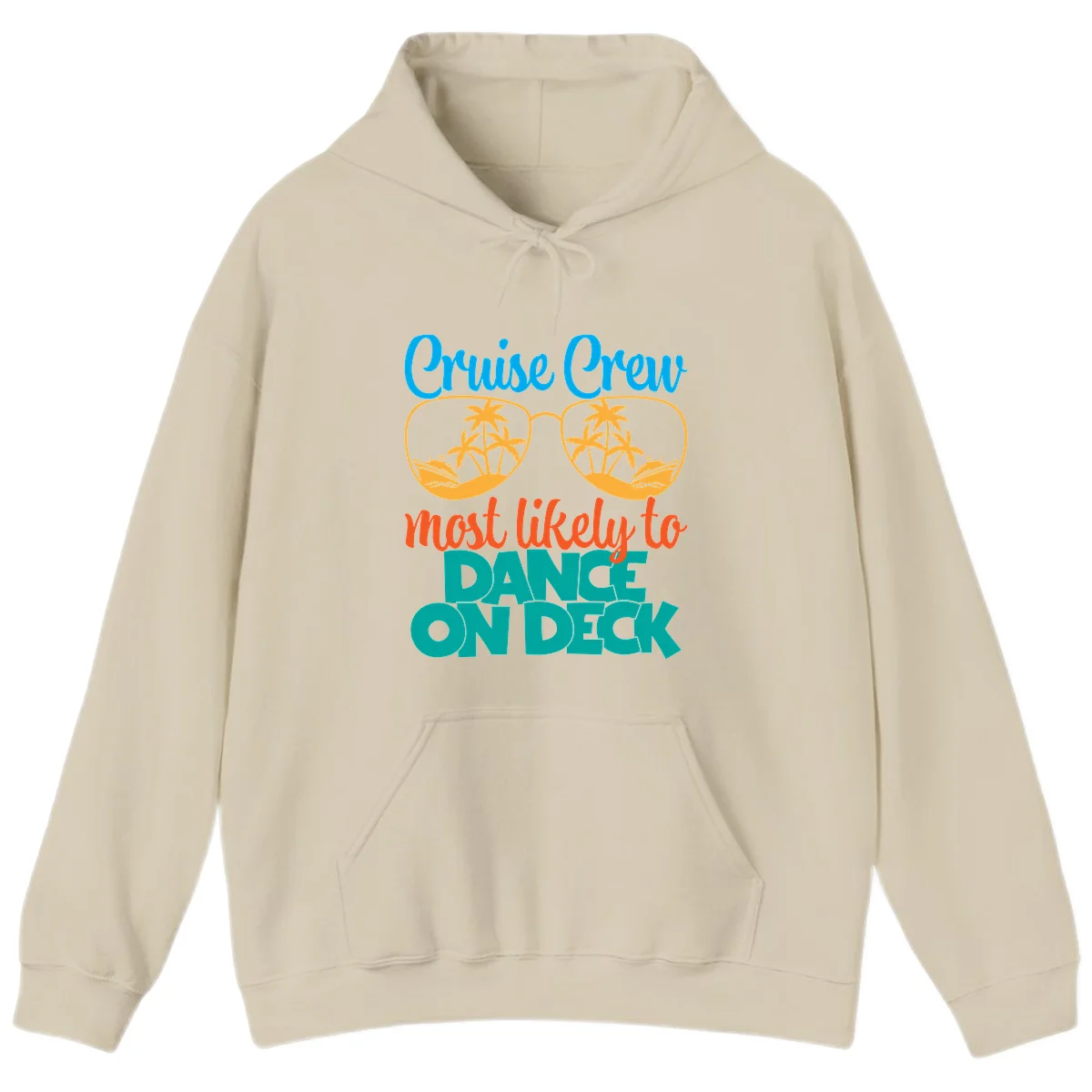 Cruise Crew Most Likely To Dance On Deck Hoodie in Sand