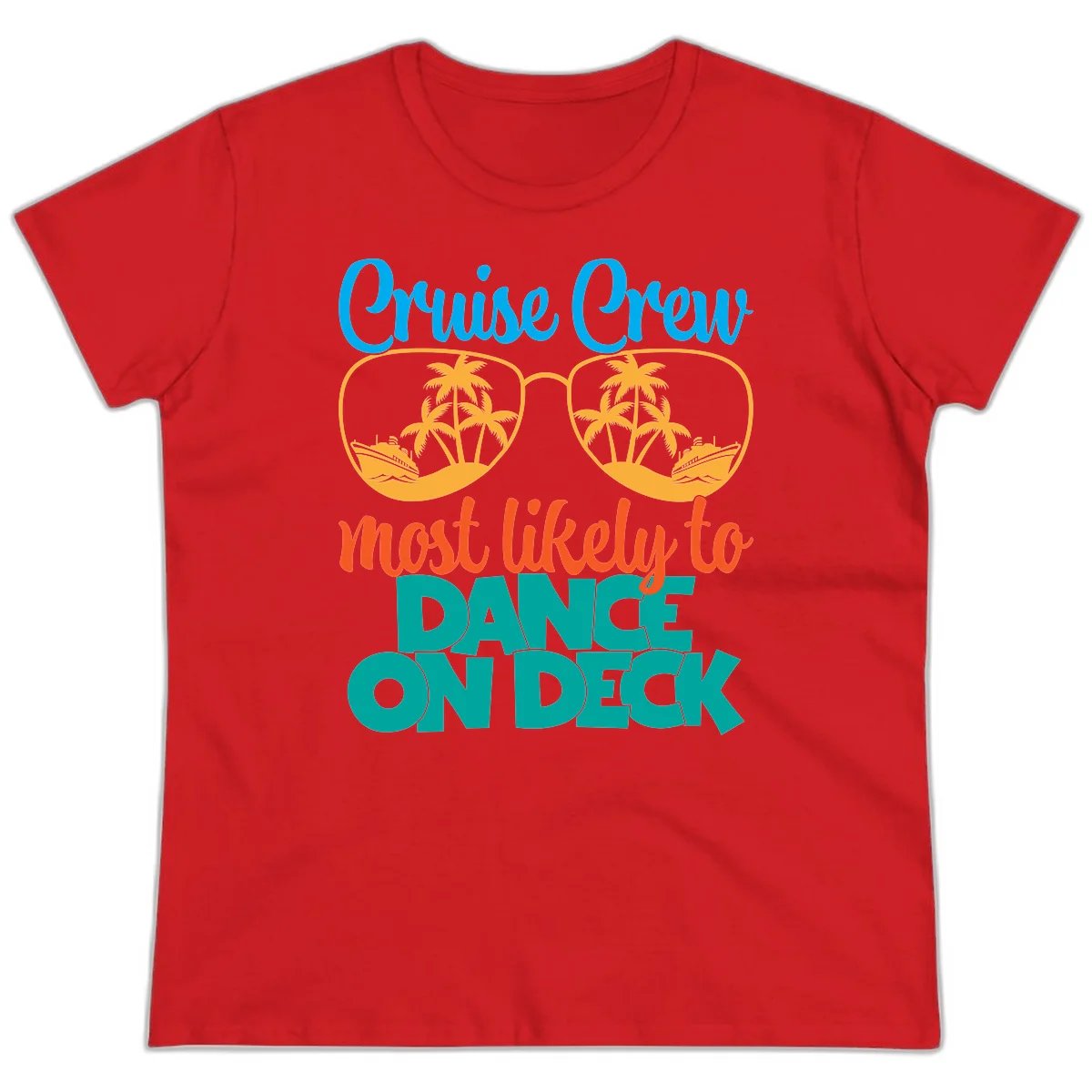 Cruise Crew Most Likely To Dance On Deck Ladies Tee in Red