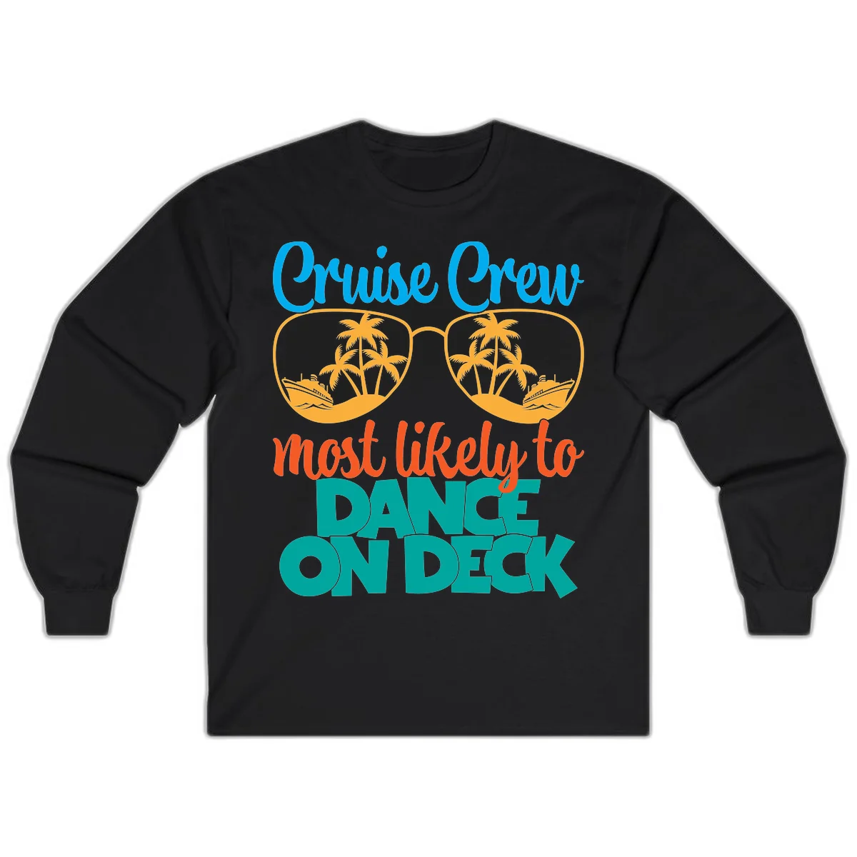 Cruise Crew Most Likely To Dance On Deck Long Sleeve in Black