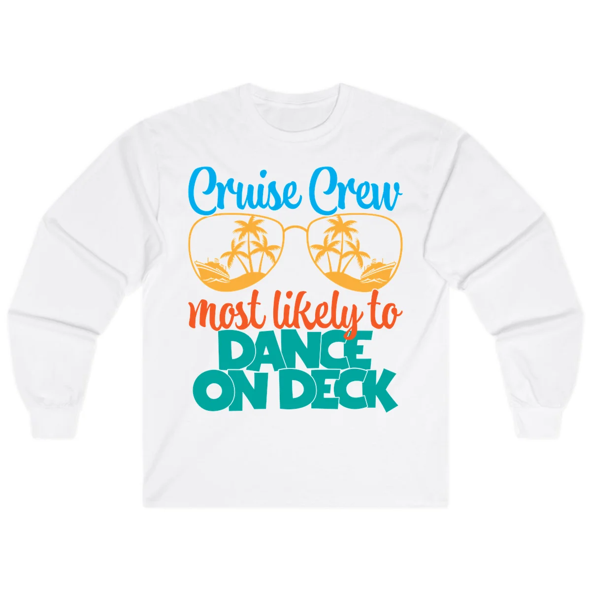 Cruise Crew Most Likely To Dance On Deck Long Sleeve in White