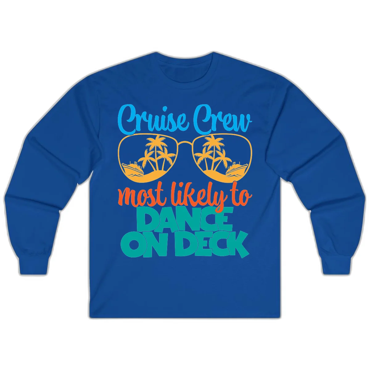 Cruise Crew Most Likely To Dance On Deck Long Sleeve in Royal