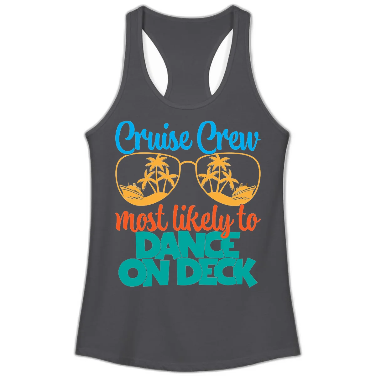 Cruise Crew Most Likely To Dance On Deck Ladies Tank in Solid Dark Gray