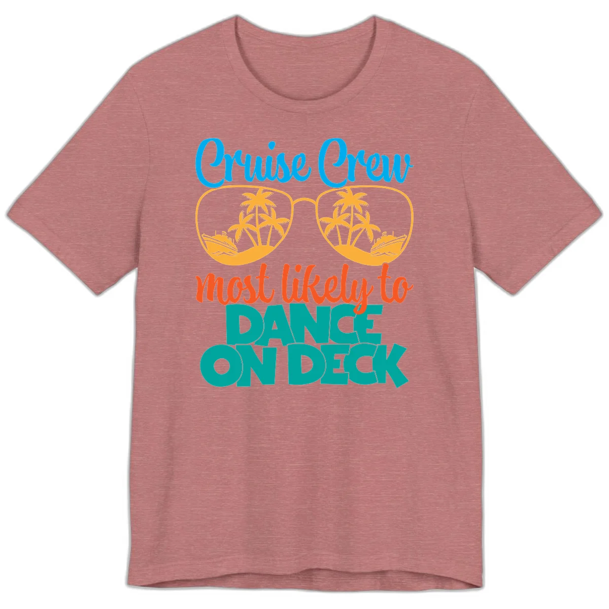 Cruise Crew Most Likely To Dance On Deck Premium T-Shirt in Heather Mauve