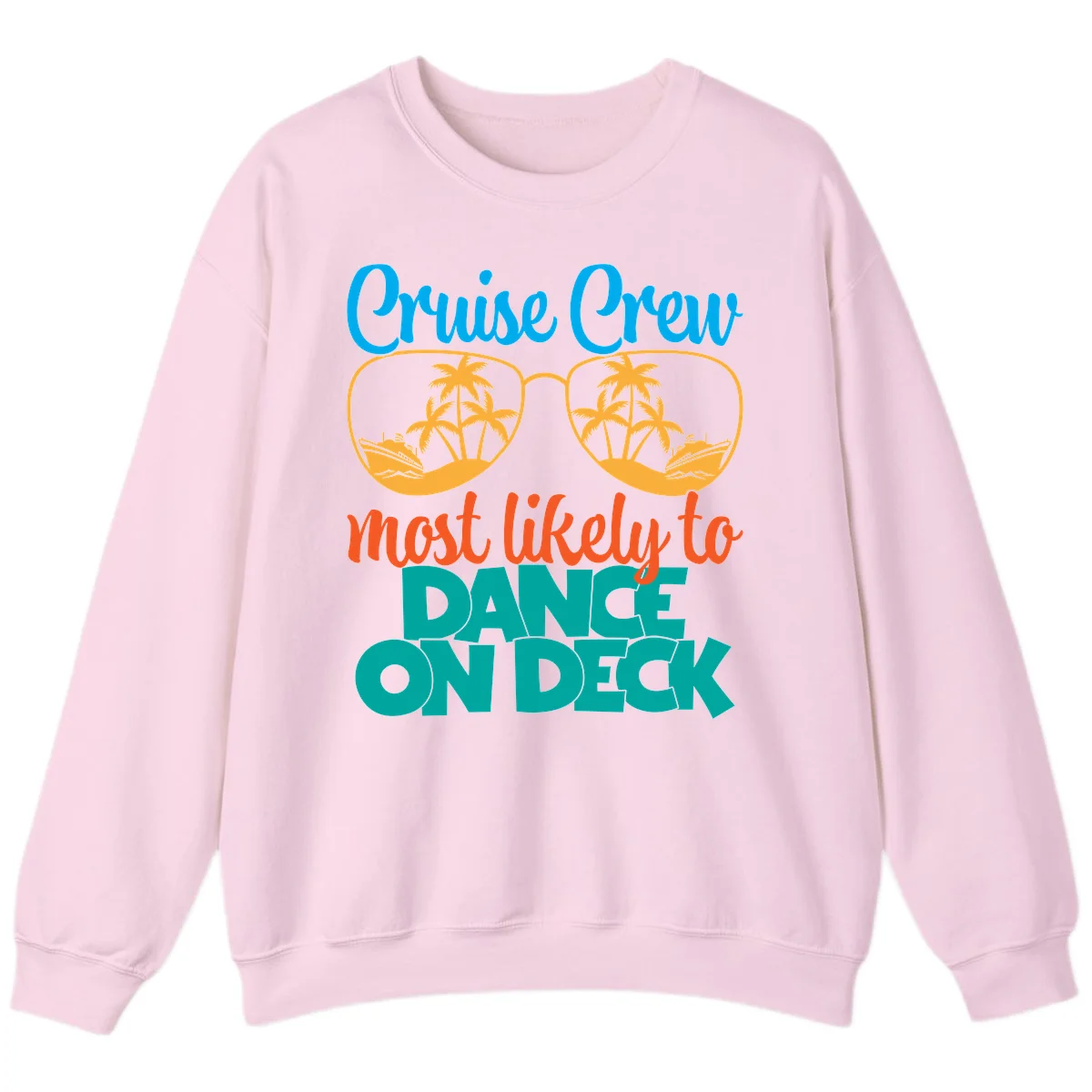 Cruise Crew Most Likely To Dance On Deck Sweatshirt in Light Pink