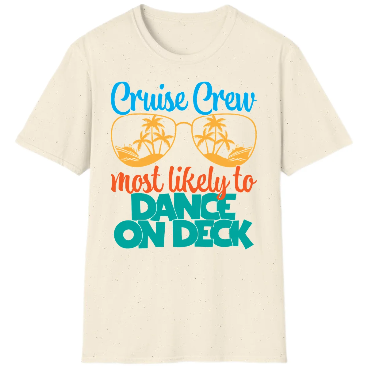 Cruise Crew Most Likely To Dance On Deck T-Shirt in Natural