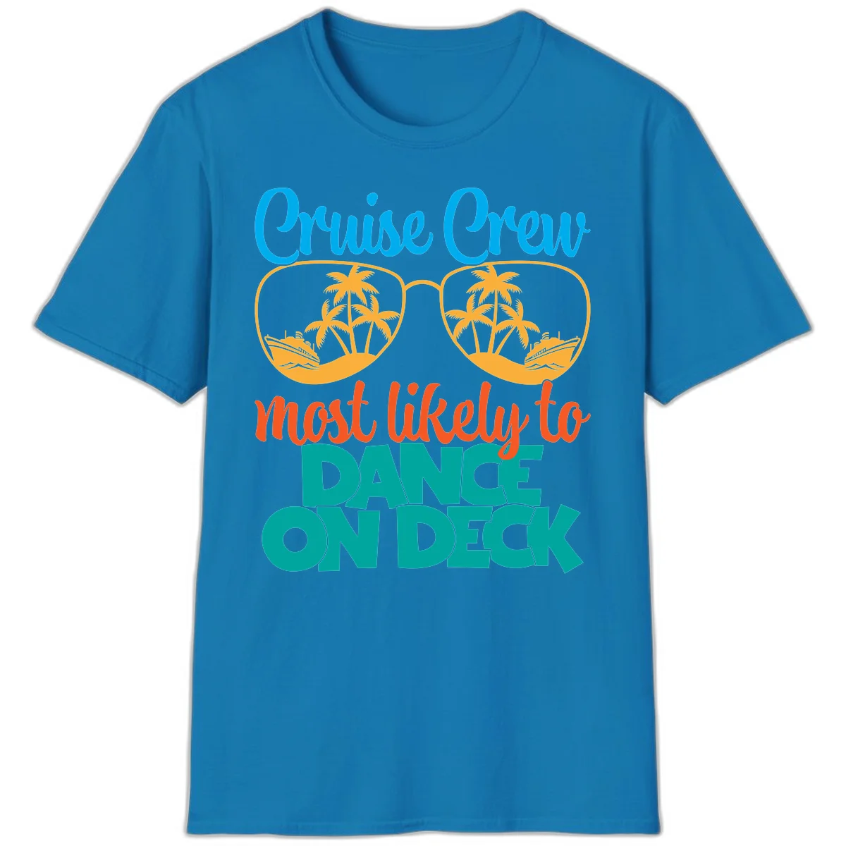 Cruise Crew Most Likely To Dance On Deck T-Shirt in Sapphire