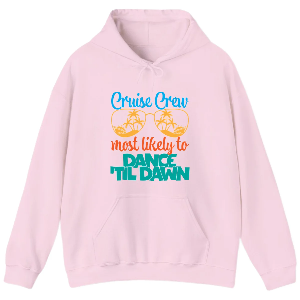 Cruise Crew Most Likely To Dance Till Dawn Hoodie in Light Pink