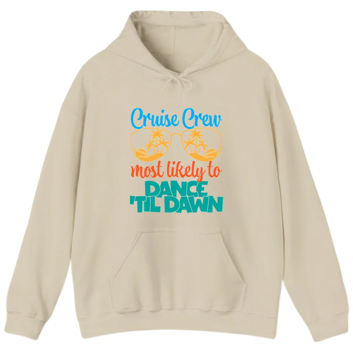 Cruise Crew Most Likely To Dance Till Dawn Hoodie in Sand