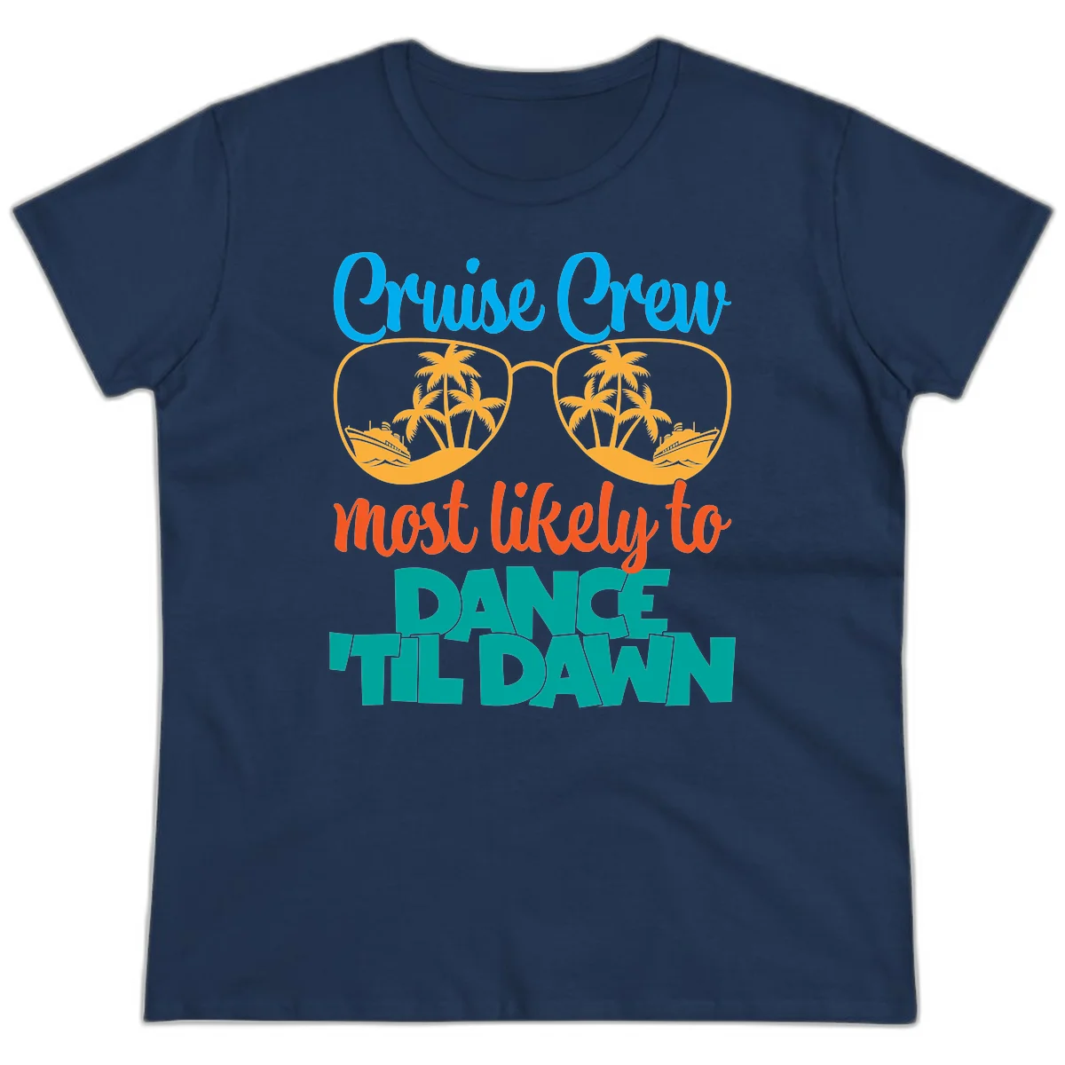 Cruise Crew Most Likely To Dance Till Dawn Ladies Tee in Navy