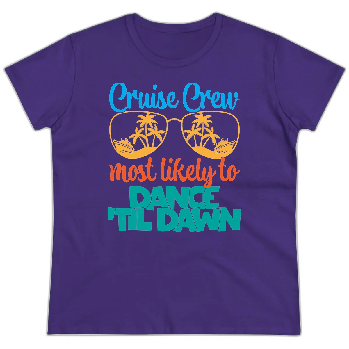 Cruise Crew Most Likely To Dance Till Dawn Ladies Tee in Purple
