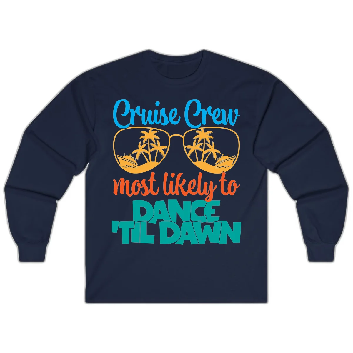 Cruise Crew Most Likely To Dance Till Dawn Long Sleeve in Navy