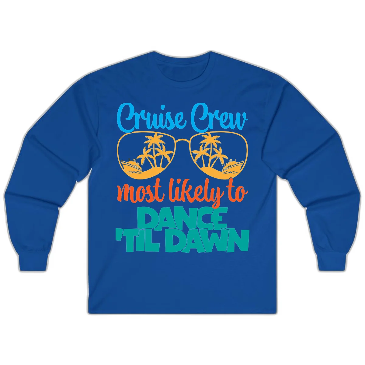 Cruise Crew Most Likely To Dance Till Dawn Long Sleeve in Royal