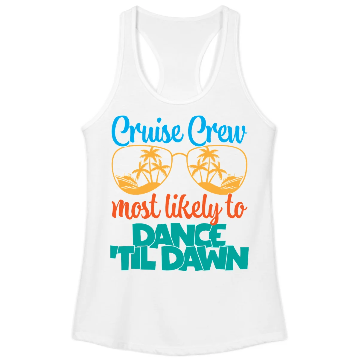 Cruise Crew Most Likely To Dance Till Dawn Ladies Tank in White
