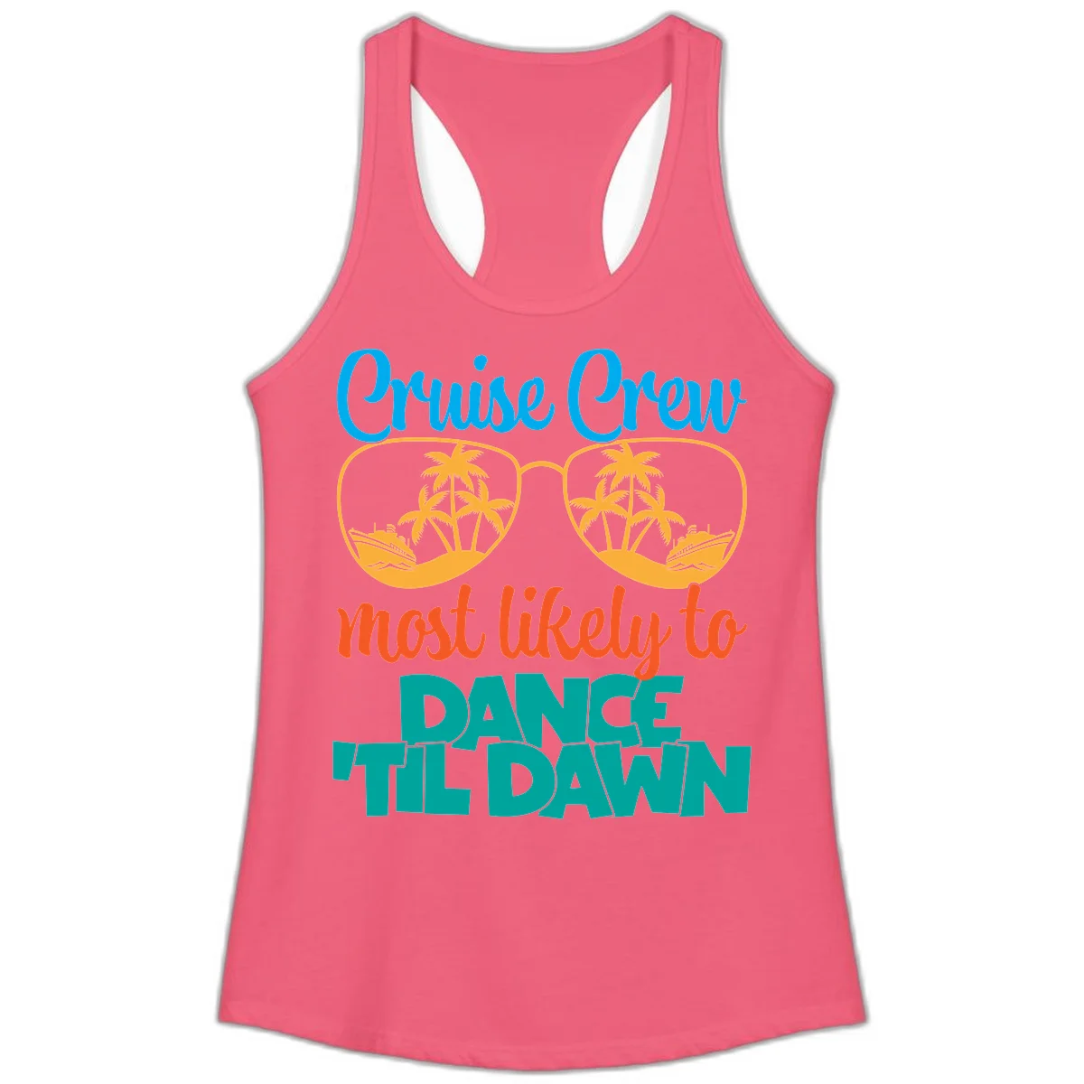 Cruise Crew Most Likely To Dance Till Dawn Ladies Tank in Hot Pink