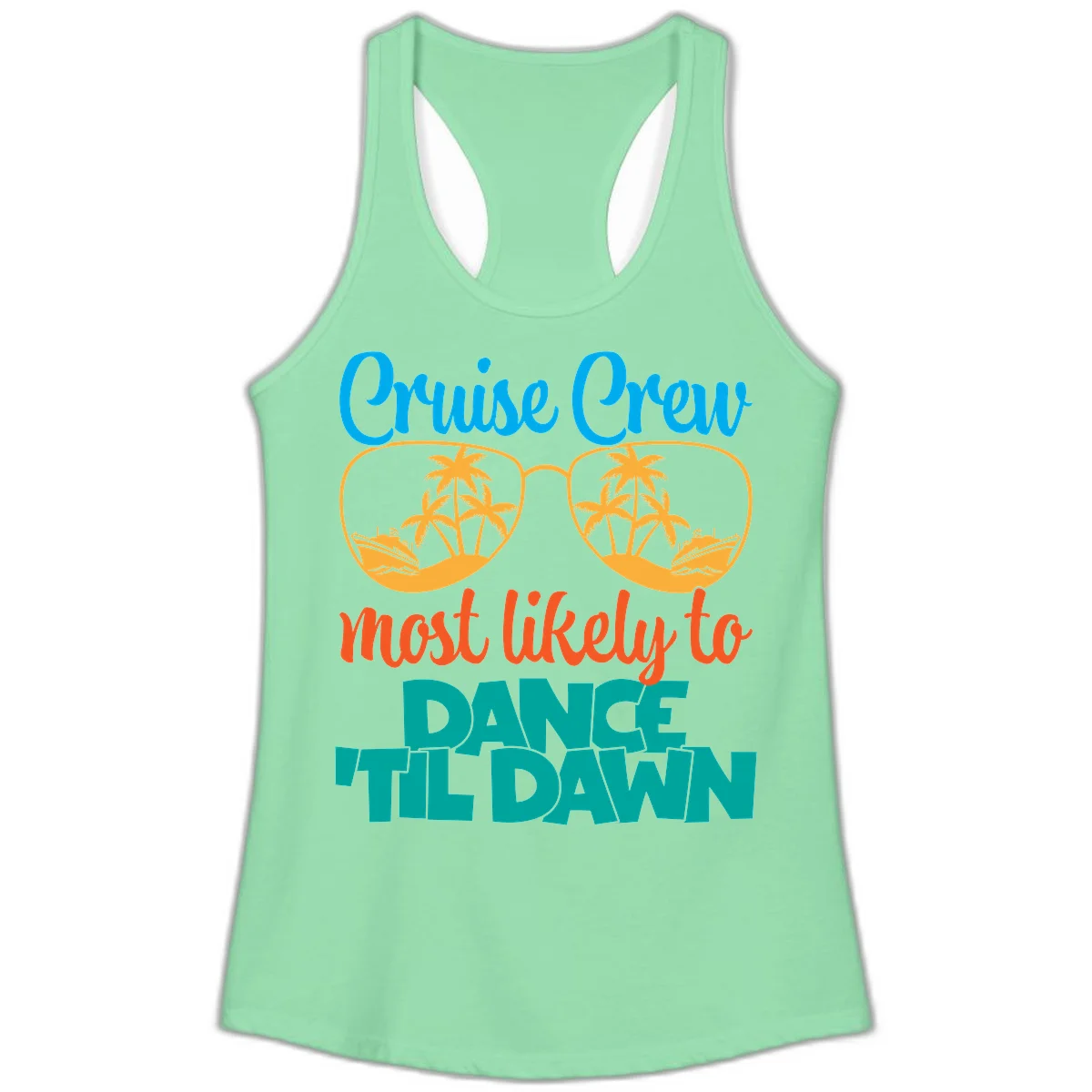 Cruise Crew Most Likely To Dance Till Dawn Ladies Tank in Solid Mint