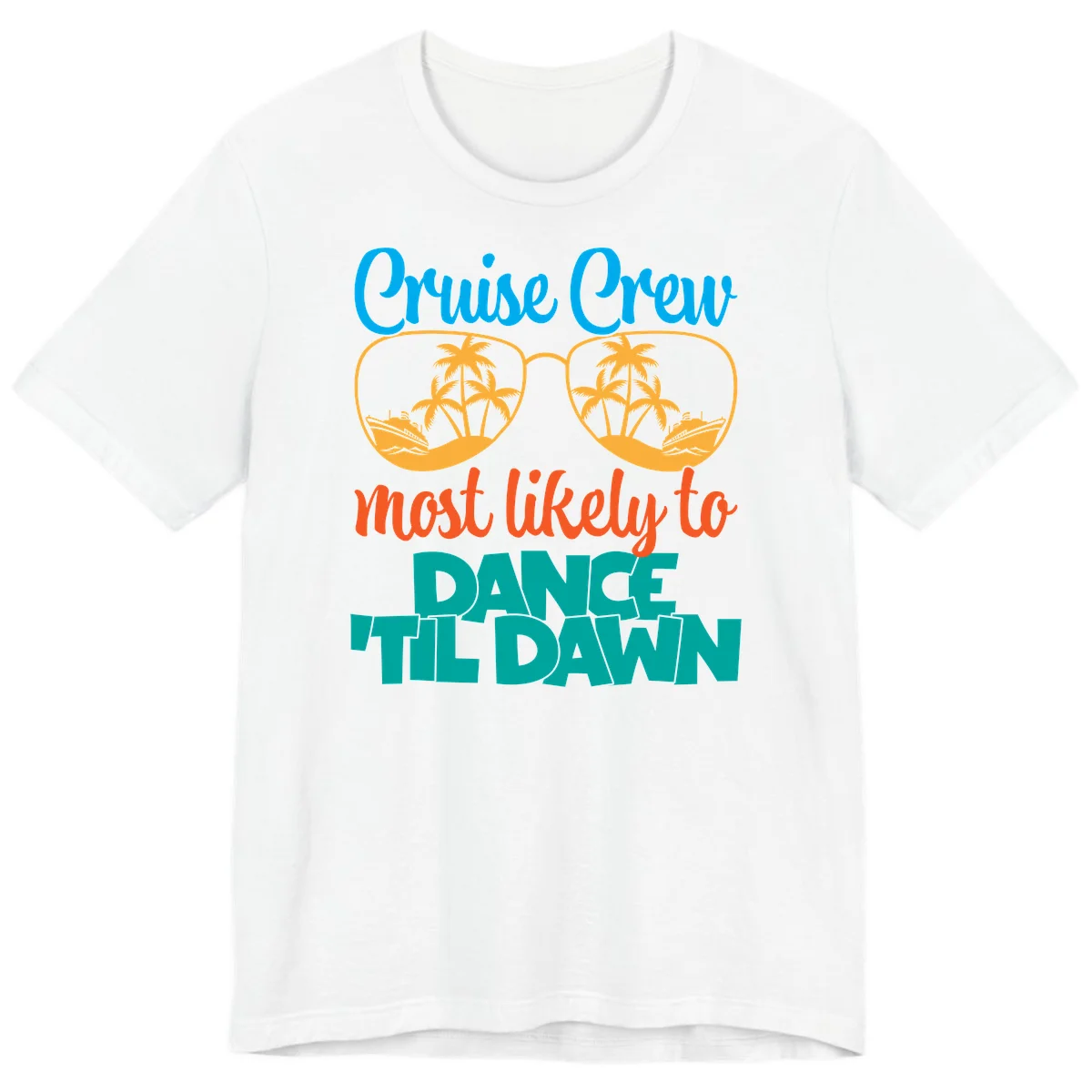 Cruise Crew Most Likely To Dance Till Dawn Premium T-Shirt in White