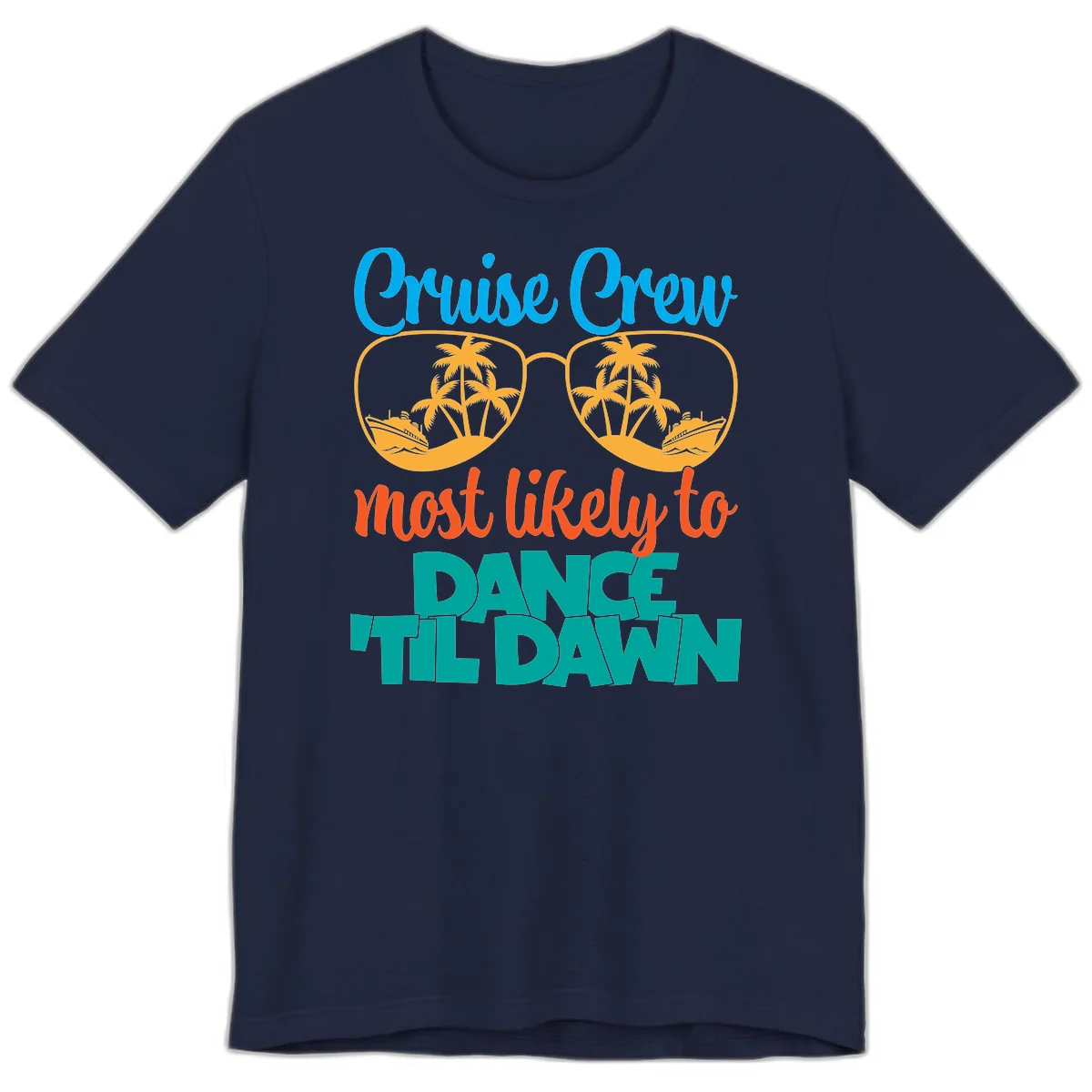 Cruise Crew Most Likely To Dance Till Dawn Premium T-Shirt in Navy