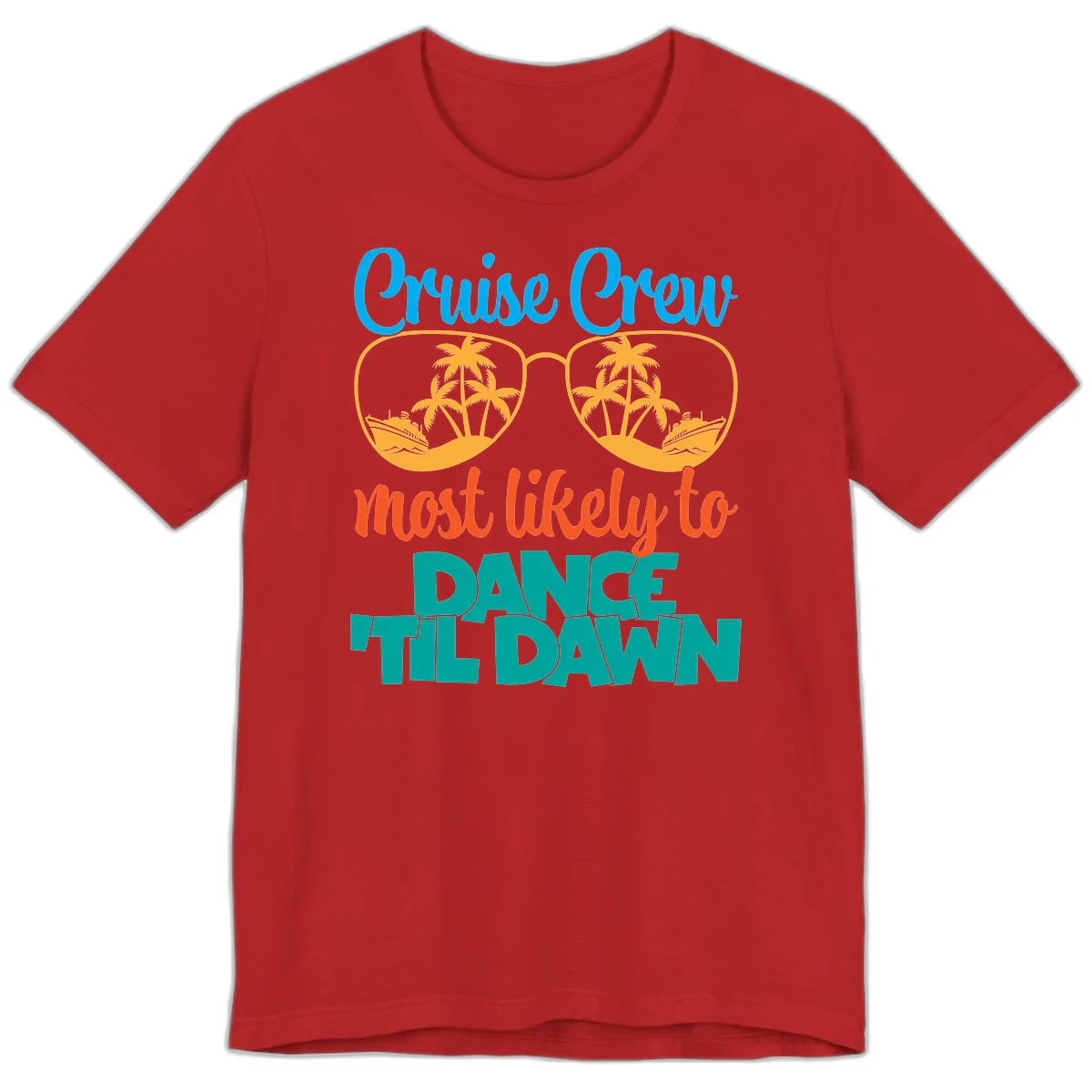 Cruise Crew Most Likely To Dance Till Dawn Premium T-Shirt in Red