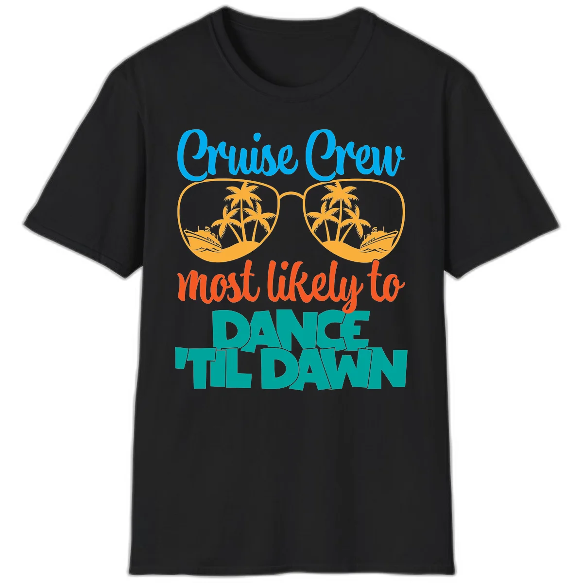 Cruise Crew Most Likely To Dance Till Dawn T-Shirt in Black