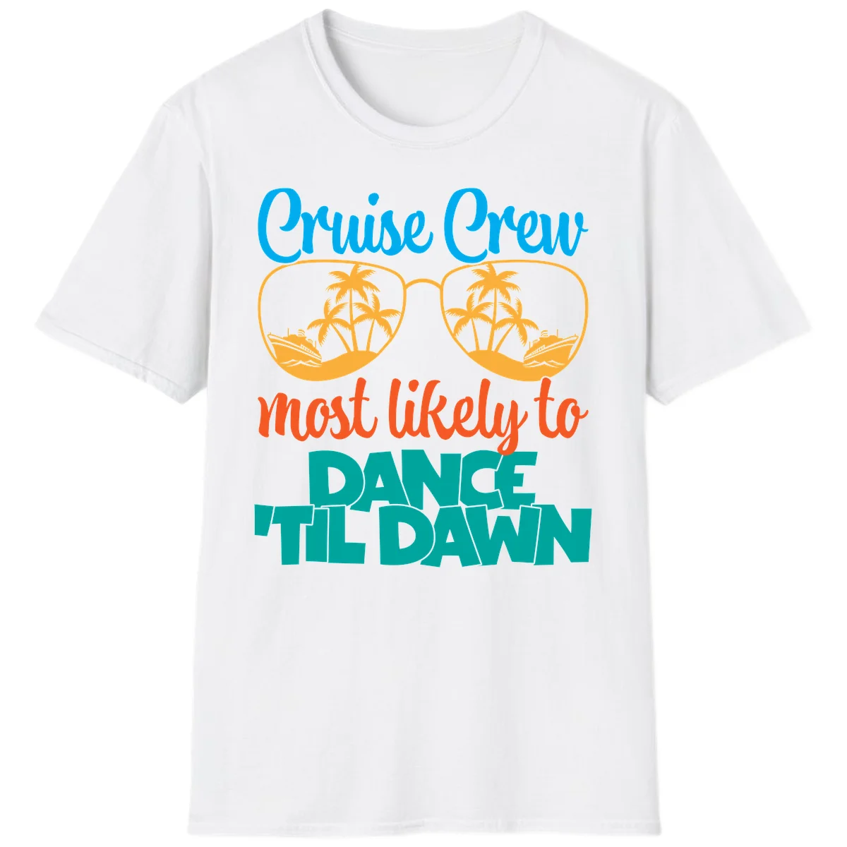 Cruise Crew Most Likely To Dance Till Dawn T-Shirt in White