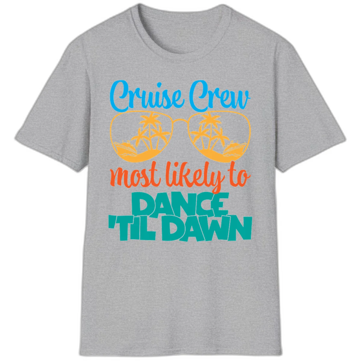 Cruise Crew Most Likely To Dance Till Dawn T-Shirt in Sport Grey