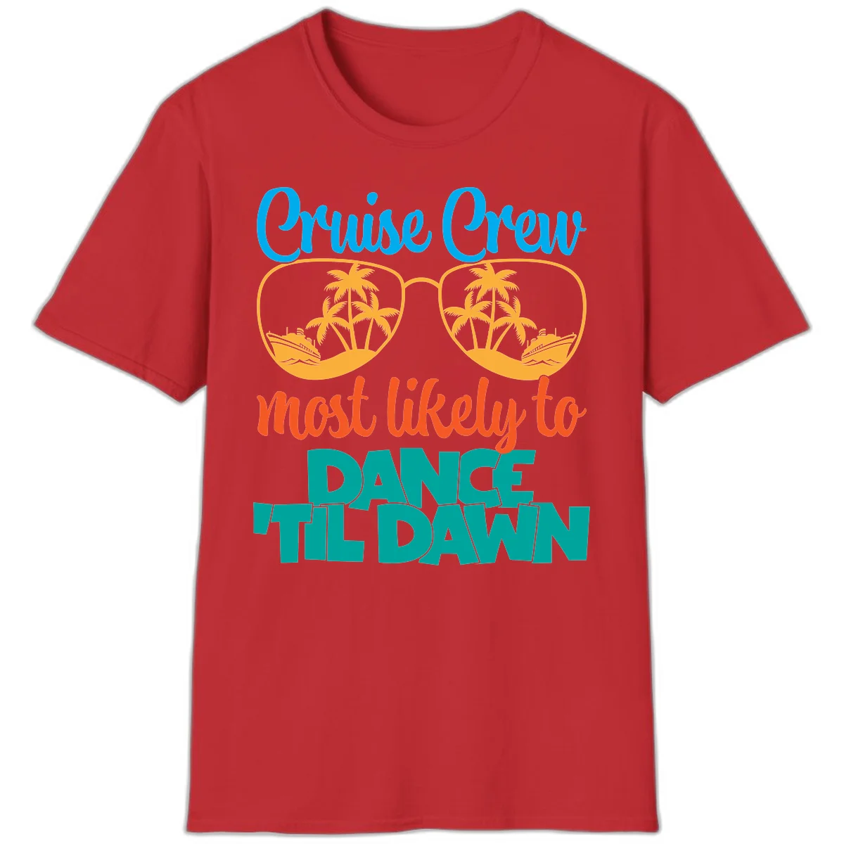 Cruise Crew Most Likely To Dance Till Dawn T-Shirt in Red