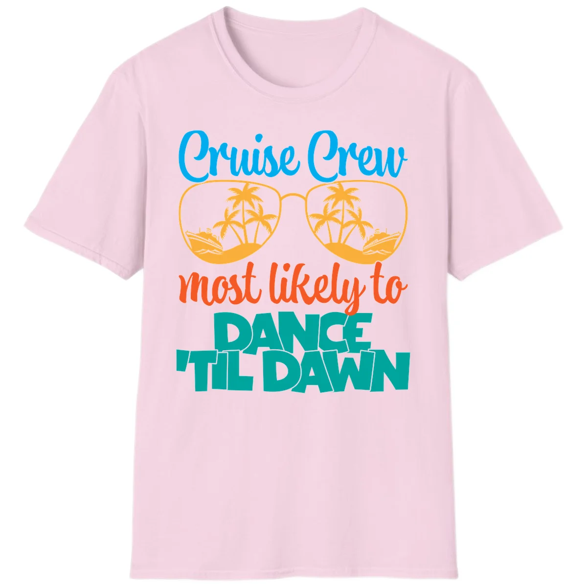 Cruise Crew Most Likely To Dance Till Dawn T-Shirt in Light Pink