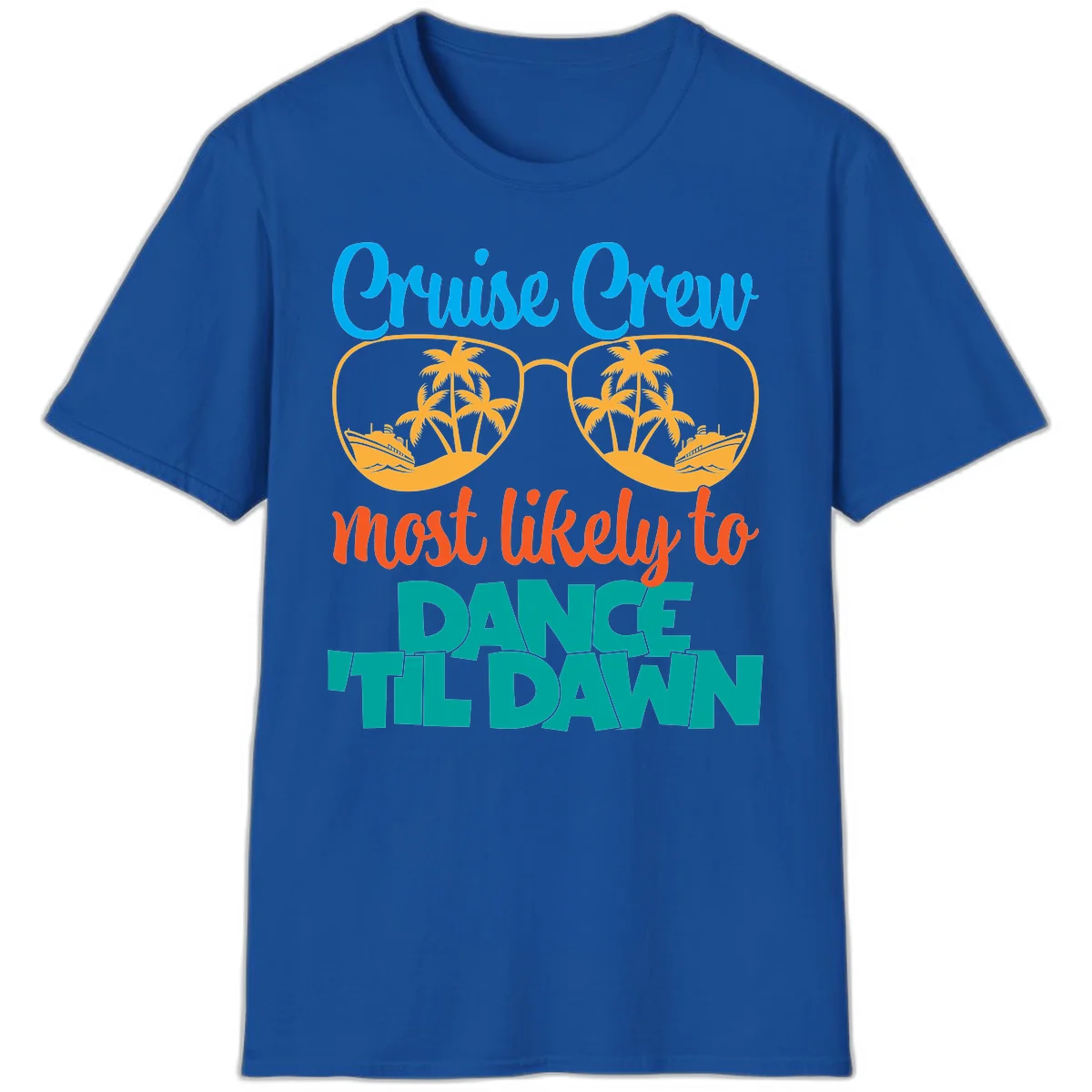 Cruise Crew Most Likely To Dance Till Dawn T-Shirt in Royal