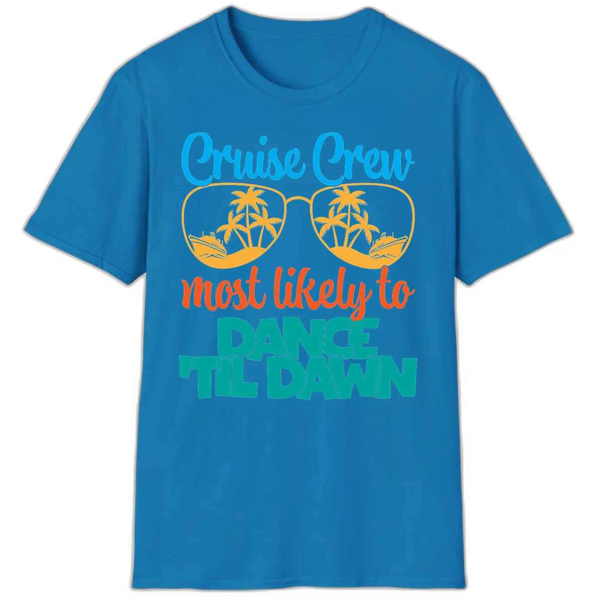 Cruise Crew Most Likely To Dance Till Dawn T-Shirt in Sapphire