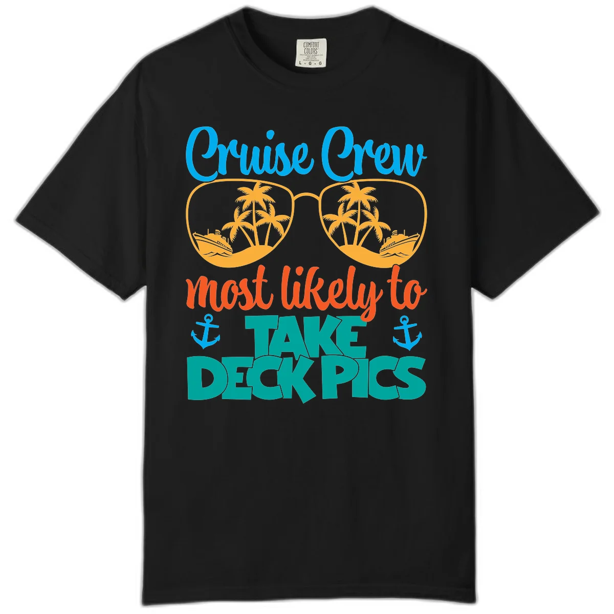 Cruise Crew What Likely To Take Deckpics Comfort Color T-Shirt in Black