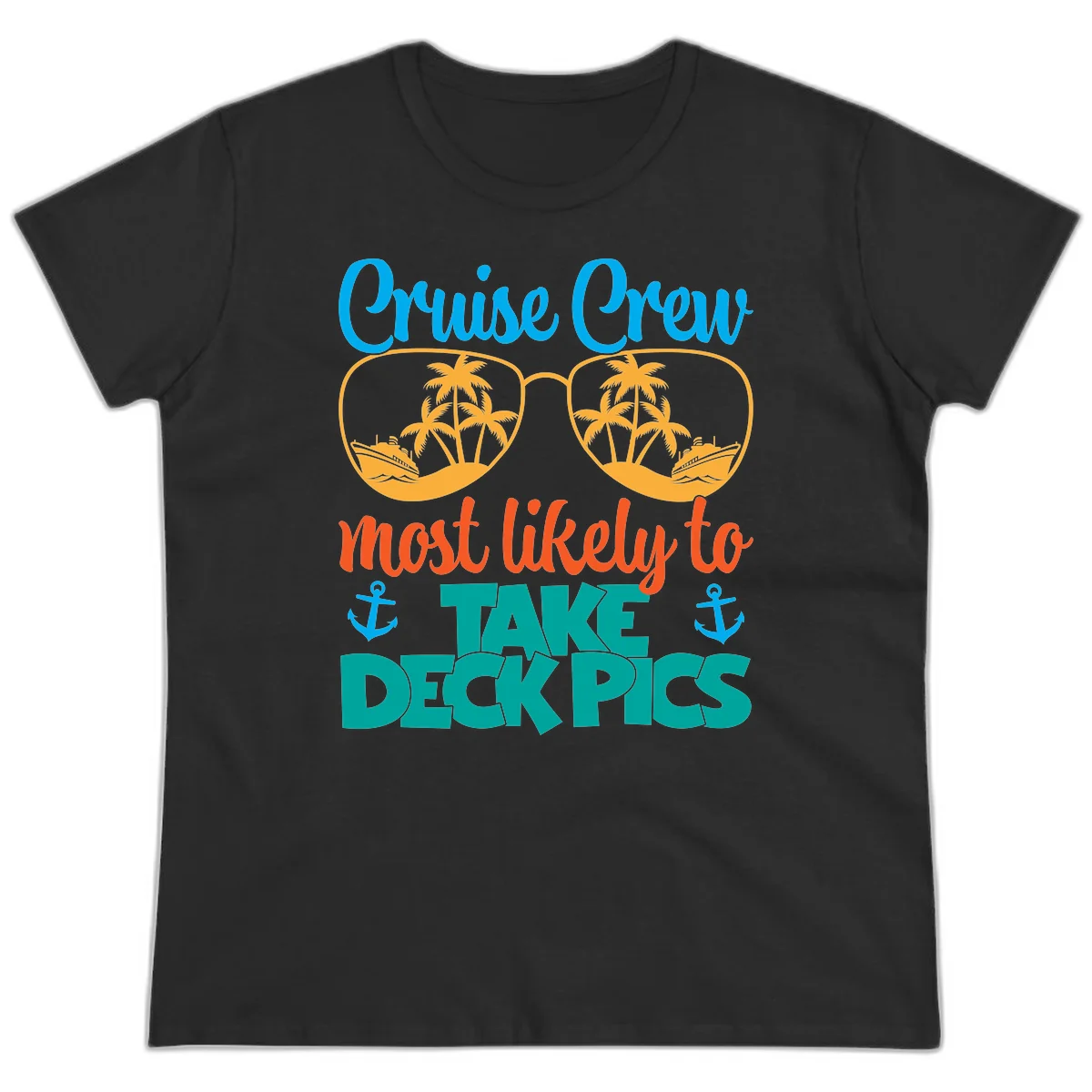 Cruise Crew What Likely To Take Deckpics Ladies Tee in Black