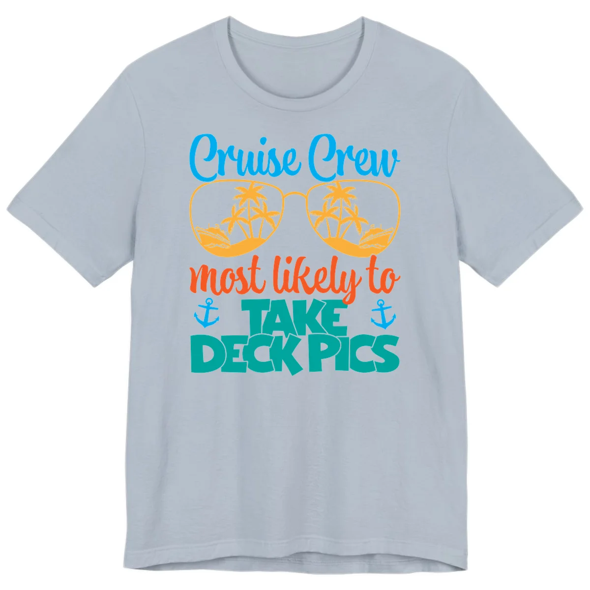 Cruise Crew What Likely To Take Deckpics Premium T-Shirt in Light Blue