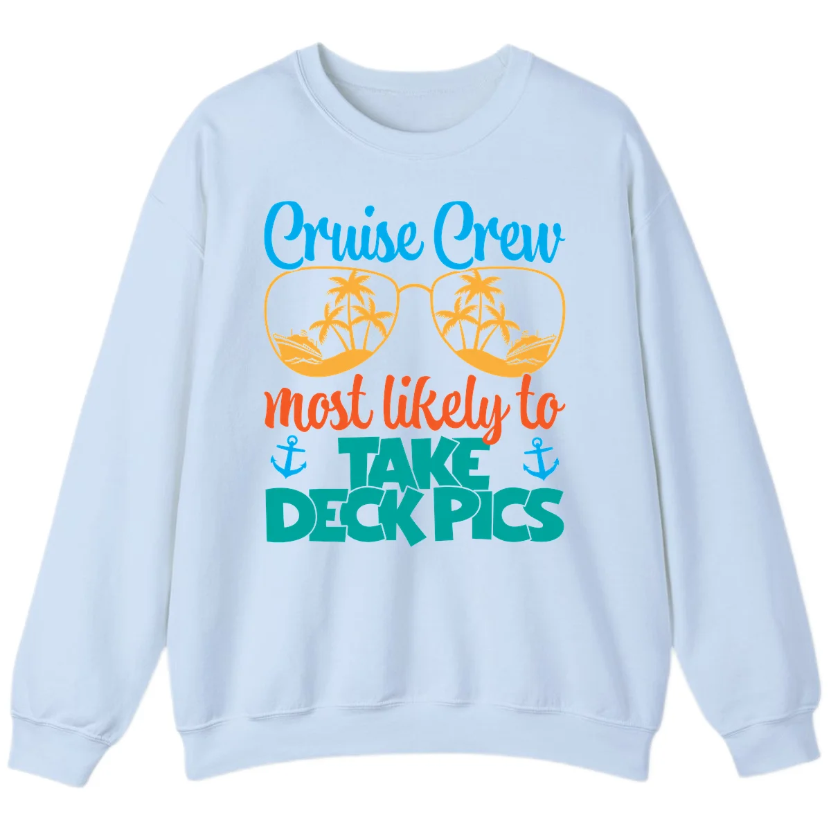 Cruise Crew What Likely To Take Deckpics Sweatshirt in Light Blue