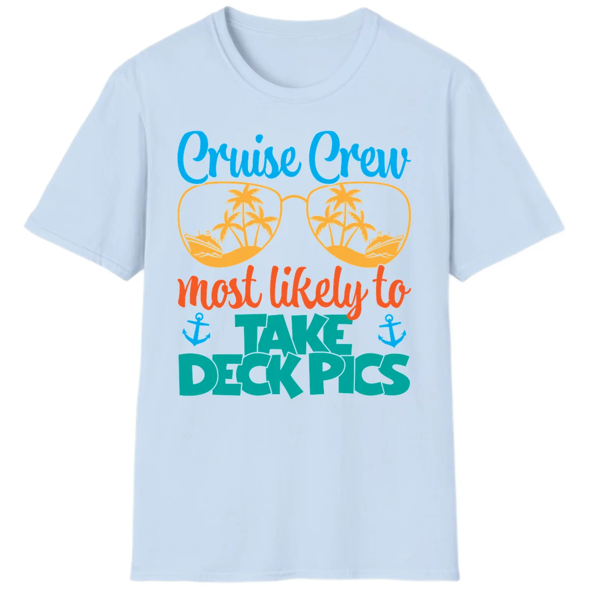 Cruise Crew What Likely To Take Deckpics T-Shirt in Light Blue