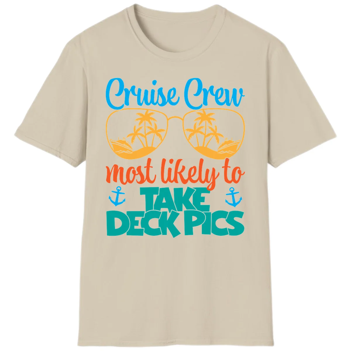 Cruise Crew What Likely To Take Deckpics T-Shirt in Sand