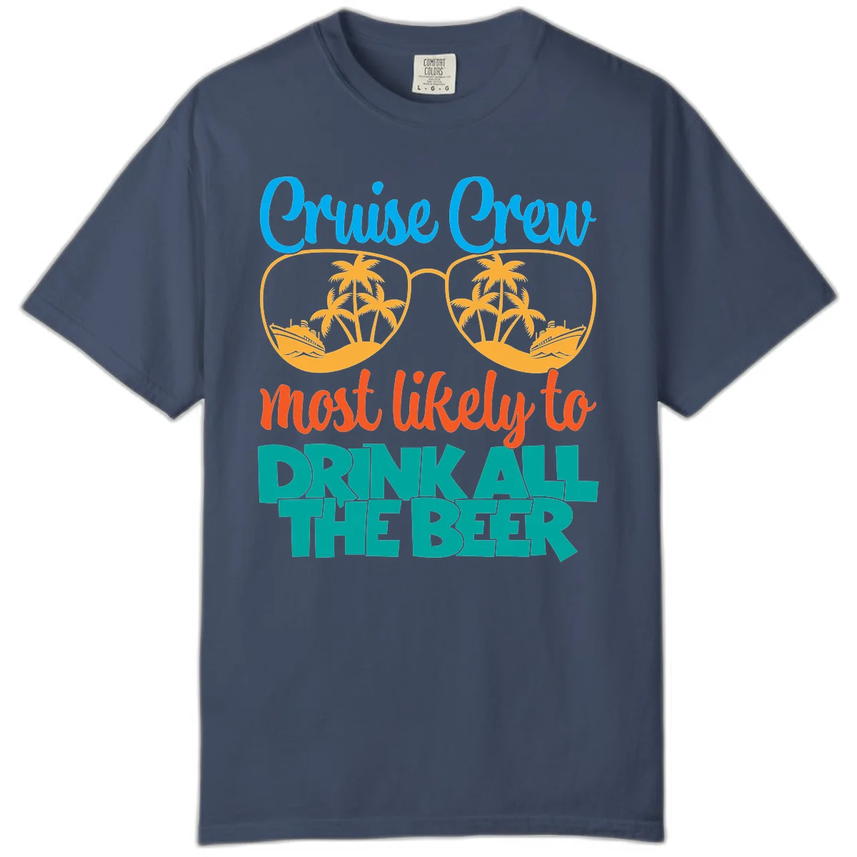 Cruise Crew Most Likely To Drink All Beer Comfort Color in Midnight