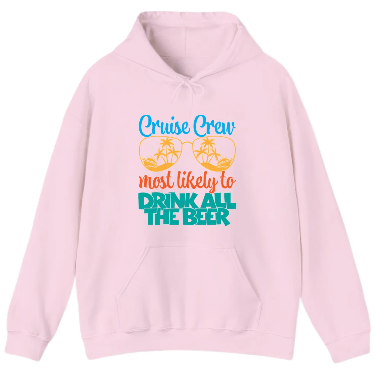 Cruise Crew Most Likely To Drink All Beer Hoodie in Light Pink