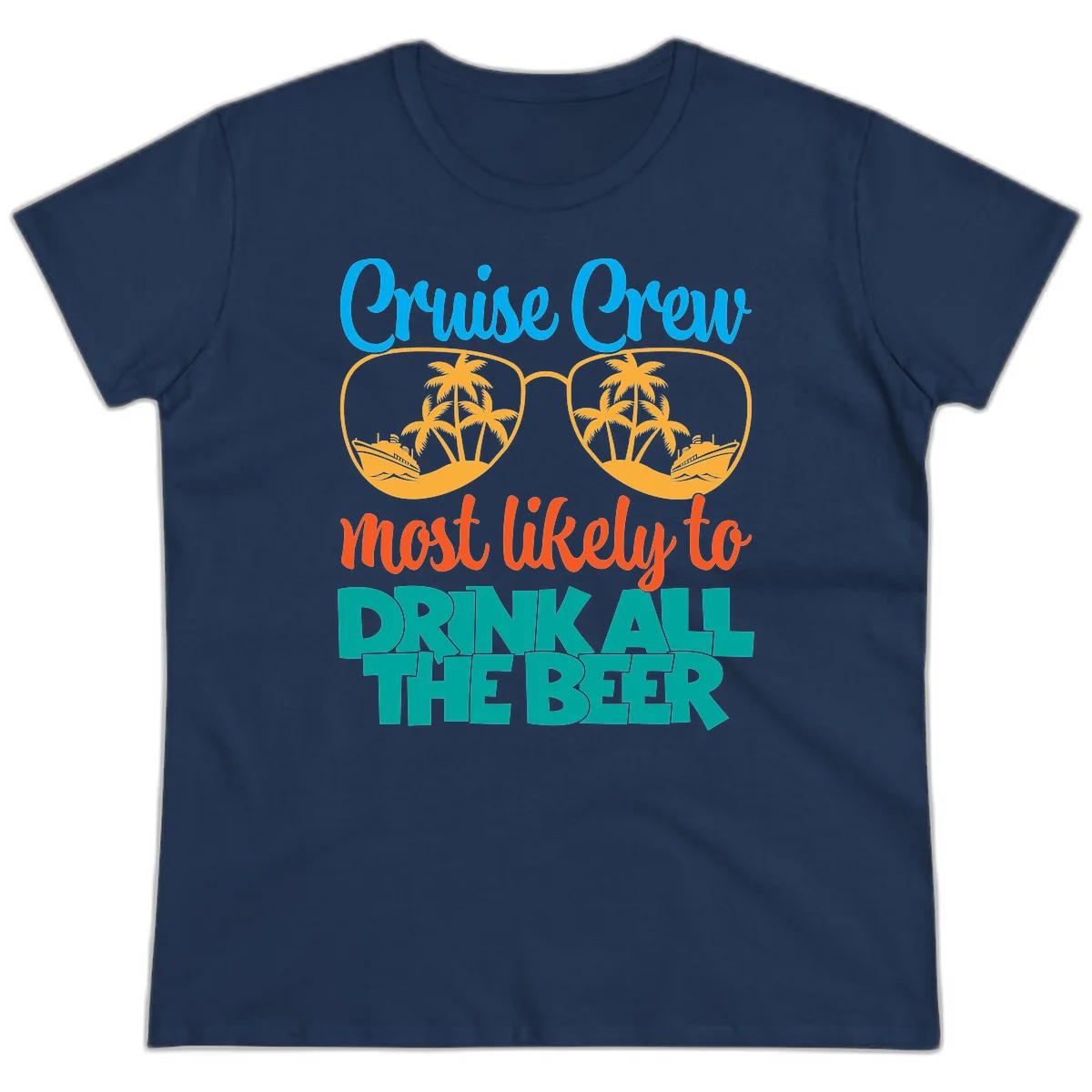 Cruise Crew Most Likely To Drink All Beer Ladies Tee in Navy