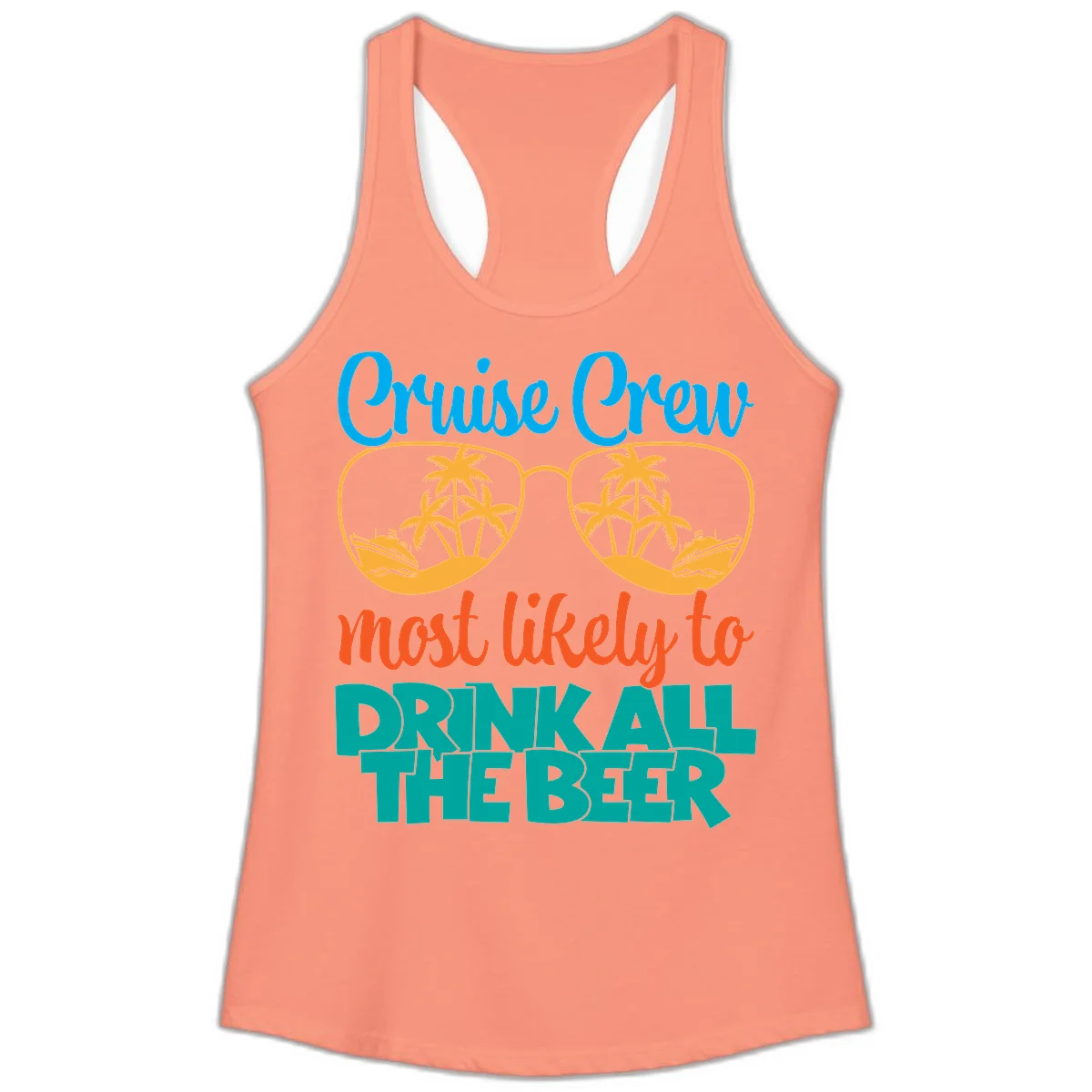 Cruise Crew Most Likely To Drink All Beer Ladies Tank in Solid Light Orange