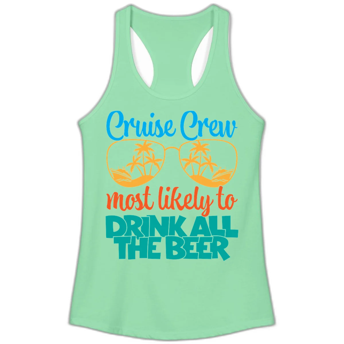 Cruise Crew Most Likely To Drink All Beer Ladies Tank in Solid Mint
