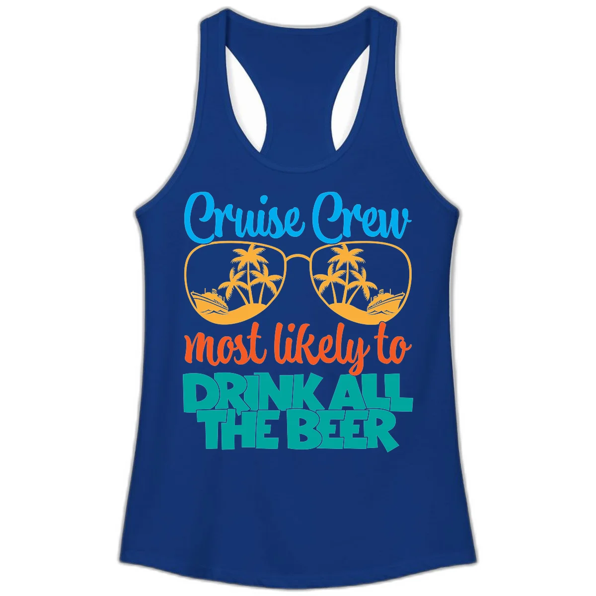 Cruise Crew Most Likely To Drink All Beer Ladies Tank in Solid Royal