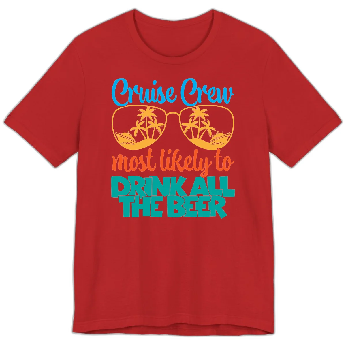Cruise Crew Most Likely To Drink All Beer Premium T-Shirt in Red