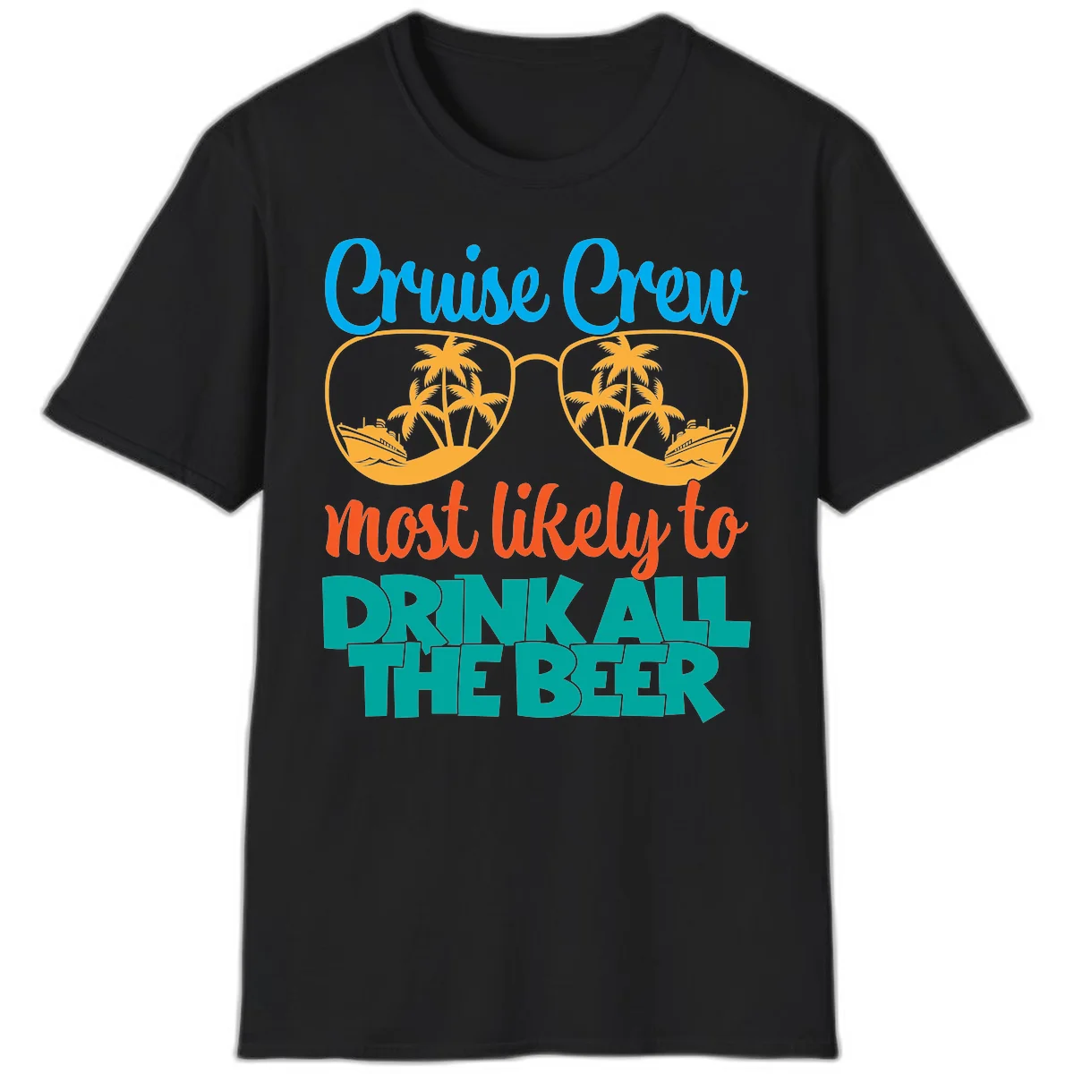 Cruise Crew Most Likely To Drink All Beer T-Shirt in Black
