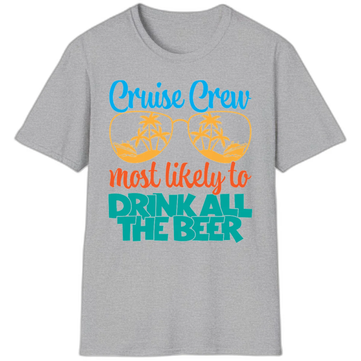 Cruise Crew Most Likely To Drink All Beer T-Shirt in Sport Grey